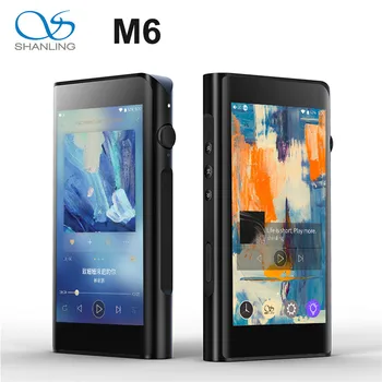 Shanling M6 (21) MQA Двойной ES9038Q2M Android 7.1 OS Сбалансированный Портативный музыкальный плеер MP3 Восьмиядерный Snapdragon 430CPU 4 ГБ оперативной памяти DSD512