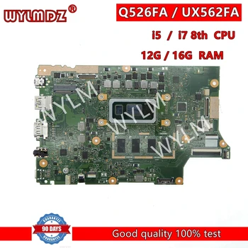 UX562FA i5 i7 8-го поколения Оперативная память-12 ГБ/16 ГБ Материнская плата Для Asus UX562FAC UX562FA UX562F Q526FA Q526FAC UX562FD Материнская плата ноутбука