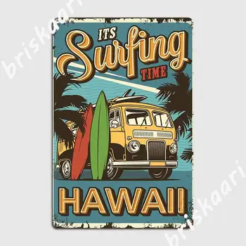 Пришло время серфинга, Гавайи, Винтажная Металлическая Табличка, Плакат на Заказ, Настенный Плакат, Клубная Жестяная Вывеска, Плакат