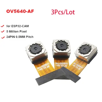 3 шт./лот OV5640 AF 70 ° 5-Мегапиксельный Модуль камеры высокой четкости для Программной платы ESP32-CAM с автоматической фокусировкой 24PIN с шагом 0,5 мм