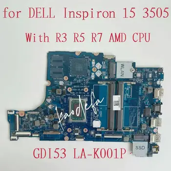 для Dell Inspiron 15 3501 Материнская плата ноутбука с процессором AMD R3 R5 R7 DDR4 GDI53 LA-K001P Mainboard100% Тест В порядке