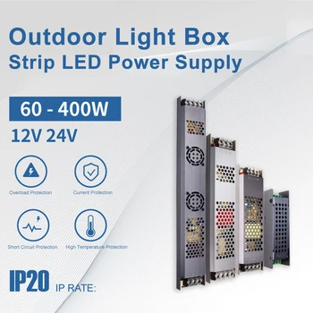 12V 24V Outdoor Light Box Strip LED Источник Питания 60W 100W 120W 150W 200W 250W 300W 400W Рекламная Светящаяся Полоса Символов
