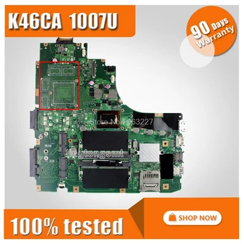 Для Asus K46C K46CM K46CB S46C A46C Материнская плата ноутбука K46CM A46C REV2.0 Интегрирована с процессором 1007 на плате Протестирована