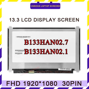 13,3 Дюймов Дисплей Панель B133HAN02.7 B133HAN02.1 Для ASUS UX305 UX360CA UX360C 99% sRGB IPS 1920*1080 ЖК-экран для ноутбука