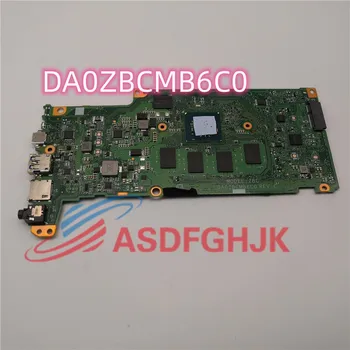 Оригинальная Материнская плата для планшета ACER CHROMEBOOK 314 ZBC С процессором DA0ZBCMB6C0 REV: C NBHKC1100V0