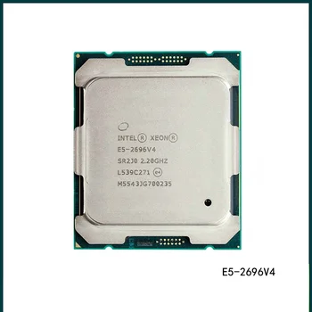 Б/у серверный процессор Intel Xeon E5 2696 V4 E5 2696V4 2,2 ГГц 22 ядра 55M 150 Вт 14 нм LGA 2011-3