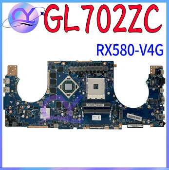 GL702ZC Материнская плата для ASUS ROG Strix GL702Z GL702 Ryzen Игровая Материнская плата ноутбука с RX580/4G 100% Работает хорошо