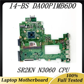 DA00P1MB6D0 Высокое Качество Для HP Pavilion 240 G6 246 G6 14-BS Материнская плата ноутбука С процессором SR2KN N3060 100% Работает хорошо