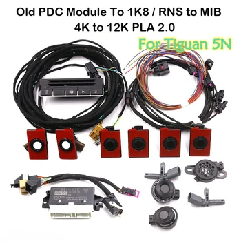 Для Tiguan 5N Обновите Старый модуль PDC до 1K8/RNS до MIB Intelligent Parking Assist Система помощи при парковке PLA 2.0 От 4K До 12K